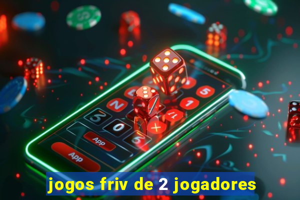 jogos friv de 2 jogadores